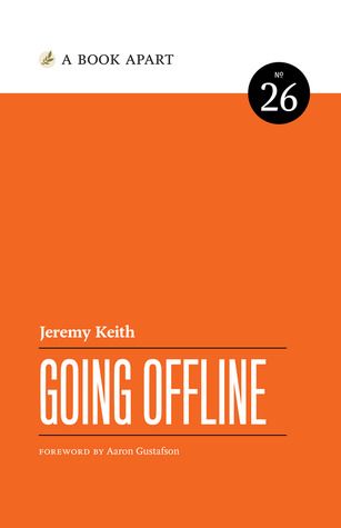 Book cover of 'Going Offline' by Jeremy Keith